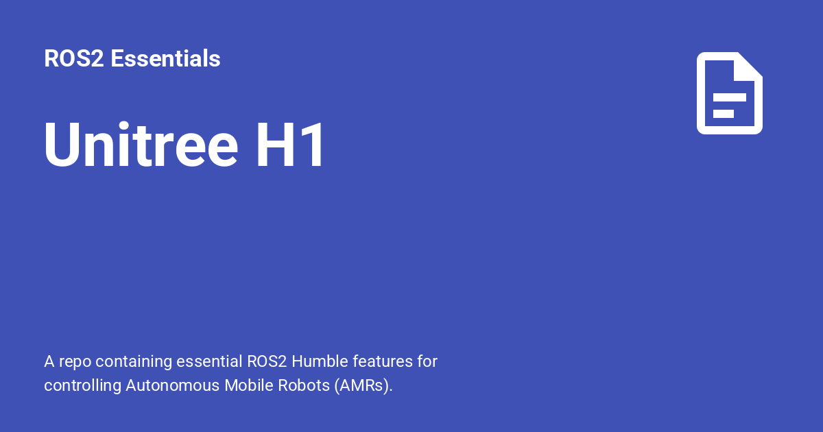 Unitree H1 - ROS2 Essentials
